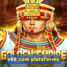 e66.com plataforma